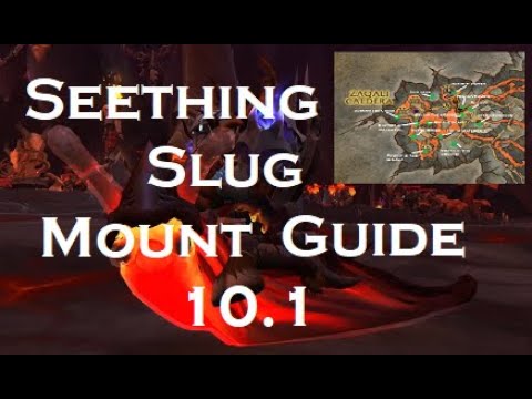 Seething Slug (Mount Guide) 10.1