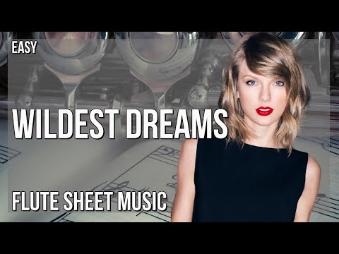 Flute Sheet Music: How to play Wildest Dreams (Taylor’s Version) by Taylor Swift