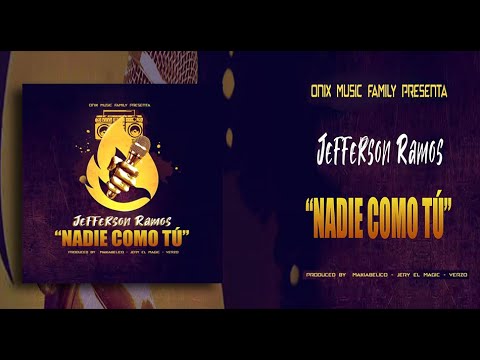 Jefferson Ramos - Nadie Como Tu (Video Oficial)