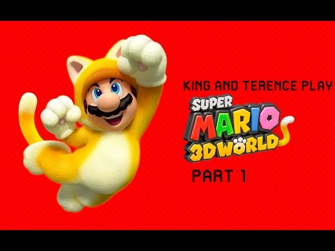 King and Terence Play: Super Mario 3D World - Part 1