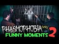 Phasmophobia VR: Funny Moments 2