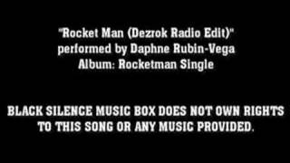 Rocket Man (Dezrok Radio Edit) by Daphne Rubin-Vega