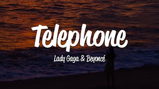 Lady Gaga - Telephone (Lyrics) ft. Beyoncé