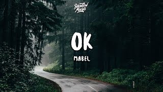 Mabel - OK (Anxiety Anthem)