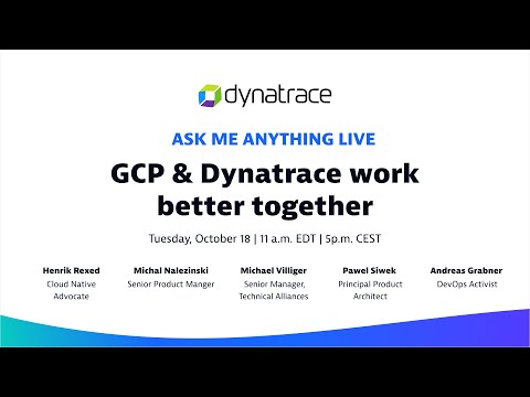 AMA Live | GCP and Dynatrace work better together