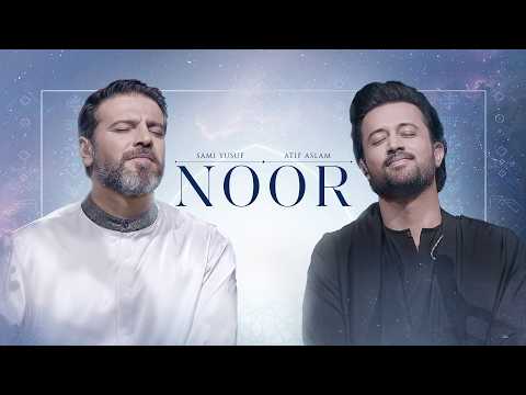Noor | Atif Aslam & Sami Yusuf