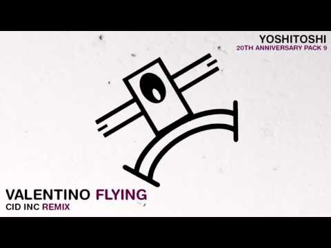 Valentino - Flying (Cid Inc Remix)