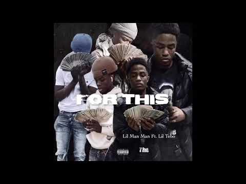 Lil Man Man- For This ft. Lil Tebo