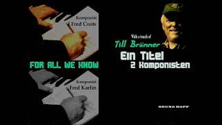 FOR ALL WE KNOW komp. J.Fred Coots arrMay2024