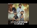 Chora Systam Padega 2 Systam Hai Bhai