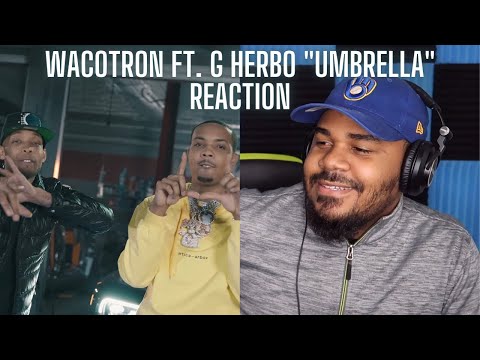 Wacotron x G Herbo - Umbrella [Prod. Marshmello] (Official Music Video) REACTION