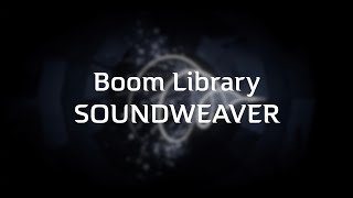 Video thumbnail for Boom Library SoundWeaver Demo and Review by Mystic Frequency
