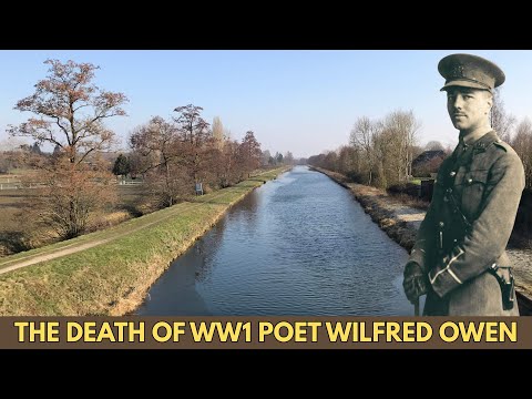 WW1 War Poet Wilfred Owen: where he fell in November 1918