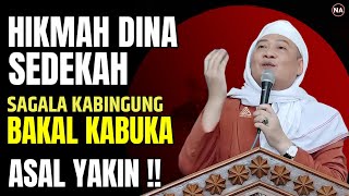 Download lagu HIKMAH DINA SEDEKAH | ABUYA UCI TURTUSI mp3
