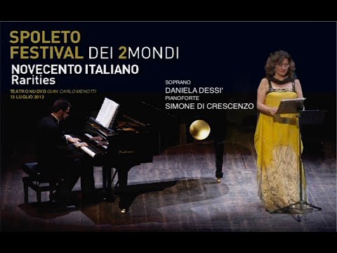 900 RARITIES - Daniela Dessì, soprano; Simone Di Crescenzo, piano - Spoleto, 13-7-2012