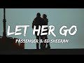 Passenger - Let Her Go (Lyrics) (ft. Ed Sheeran)