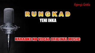 Download lagu YENI INKA - RUNGKAD (ANEKA MUSIC ft. Farel Prayoga) KARAOKE VERSION NO VOCAL mp3 Download lagu YENI INKA - RUNGKAD (ANEKA MUSIC ft. Farel Prayoga) KARAOKE VERSION NO VOCAL mp3