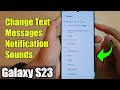 Galaxy S23 S How To Change Text Messages Notification Sounds