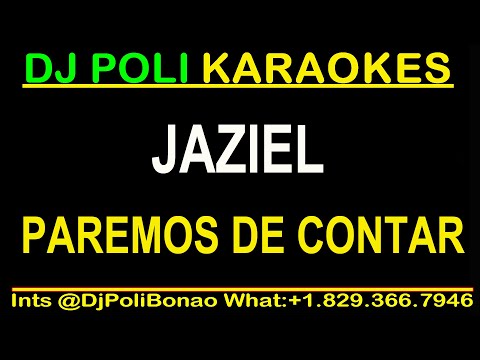 Jaziel Voz - Paremos de Contar KARAOKE INSTRUMENTAL #djpolibonao