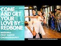 COME AND GET YOUR LOVE - REDBONE | FUN DISCO WEDDING FIRST DANCE | CHOREOGRAPHY BY ALEX ZSOLDOS
