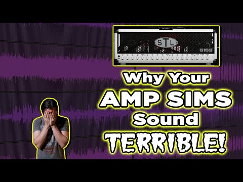 Why Your Amp Sim Guitar Tones SUCK (and how to fix them!)