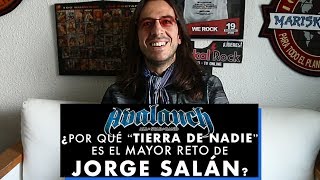 Avalanch: ¿Por qué "Tierra de nadie" es el mayor reto de Jorge Salán?