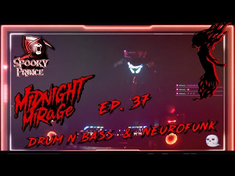 MiDNiGHT MiRaGe 🤖 eP. 37 🎶 Drum & Bass / Neurofunk 🎶  iMPRoV DJ MiX SPooKY PRiNCe