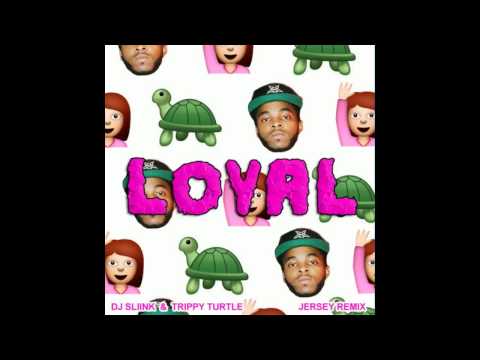 Chris Brown - Loyal Ft. Lil Wayne & Tyga ( DJ Sliink X Trippy Turtle Remix )