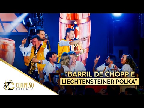Super Banda Choppão - Barril de Chopp e Liechtensteiner (5º DVD AO VIVO 40 ANOS)