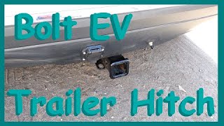How to install a trailer hitch on a Chevy Bolt EV