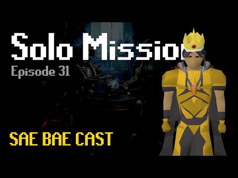 Sae Bae Cast 31 - Solo Mission