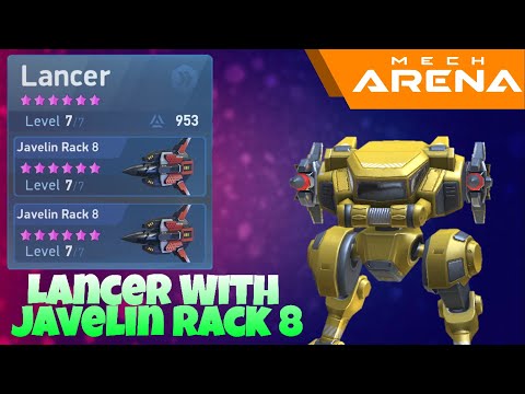 Fully Maxed Lancer With Javelin Rack 8⚡MECH ARENA