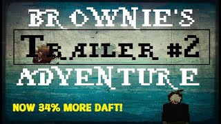 Brownie's Adventure trailer #2 teaser