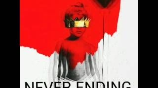 Rihanna - Never Ending