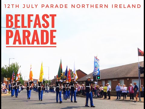 Belfast Twelfth of July 2021 || 12th July Parade || Orange Parade || Northern Ireland