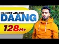 Daang (Official Video) | Mankirt Aulakh | MixSingh | Deep Kahlon| Sukh Sanghera| Latest Punjabi Song