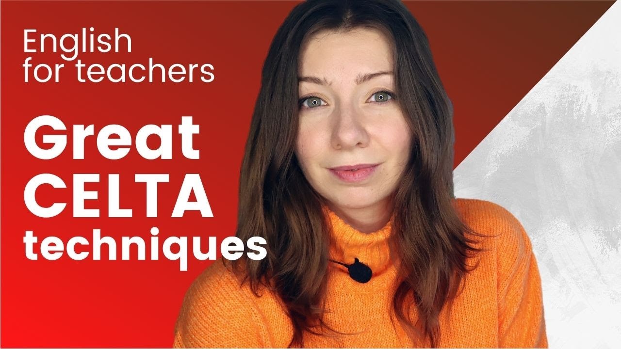 7 Brilliant CELTA Techniques Every Teacher Should Know