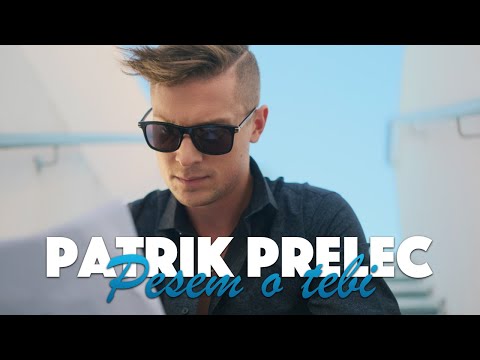 Patrik Prelec - Pesem o tebi (Official Music Video)