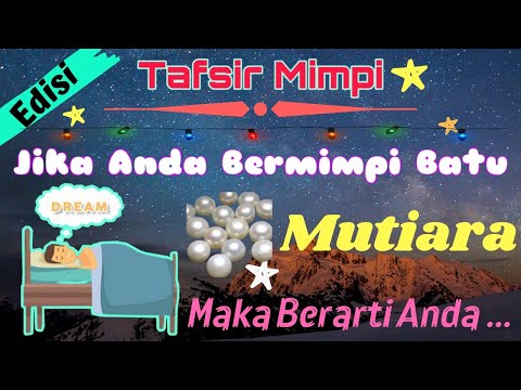 Kajian Kitab | Menguak Tafsir Mimpi Orang yang Bertemu Mutiara | Mausu'ah al Ahjar al Karimah