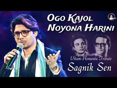 Ogo Kajol Noyona Harini - Sagnik Sen (Tribute to Hemanta Mukherjee & Uttam Kumar)
