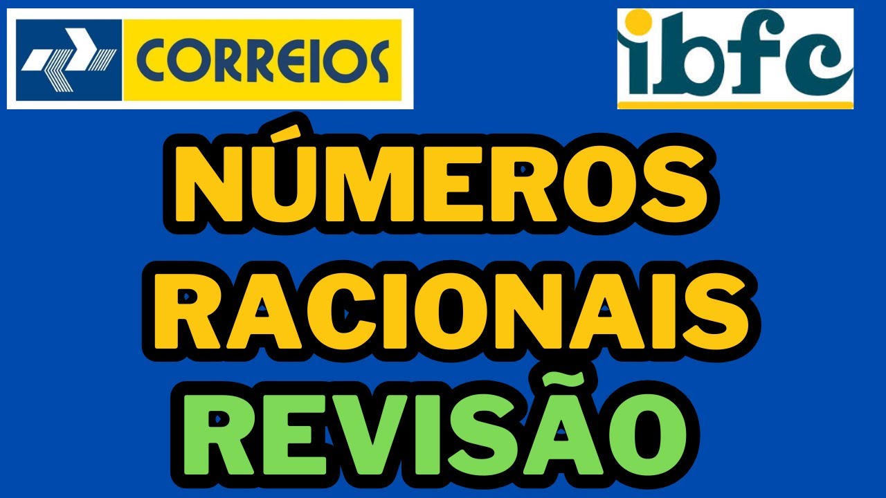 CONCURSO DOS CORREIOS - MATEMÁTICA DA BANCA IBFC - REVISÃO DE NÚMEROS RACIONAIS - FRAÇÕES #CORREIOS
