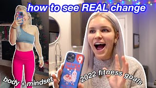 MY SECRET TO SUSTAINABLE FITNESS GOALS IN THE NEW YEAR + #stepinto22 *how i make REAL change 2022