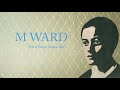 M Ward Fool Says Karaoke Version