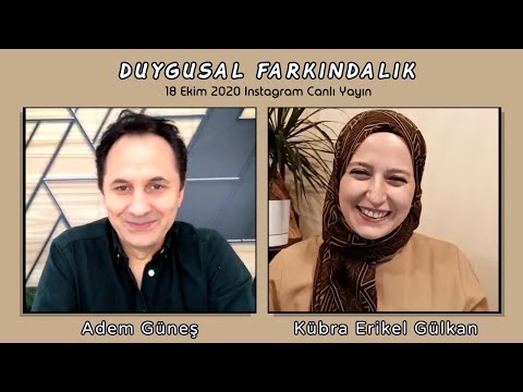 14 📺 Duygusal Farkındalık ▫️ Kübra Erikel Gülkan & Adem Güneş