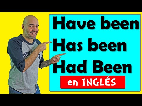 Have been // Has been // Had been EXPLICADO FÁCIL