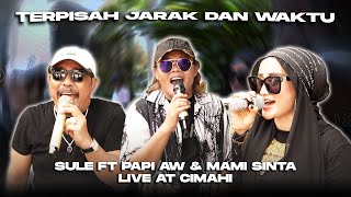 Download lagu TERPISAH JARAK DAN WAKTU - SULE FT PAPI AW & MAMI SHINTA mp3 Download lagu TERPISAH JARAK DAN WAKTU - SULE FT PAPI AW & MAMI SHINTA mp3