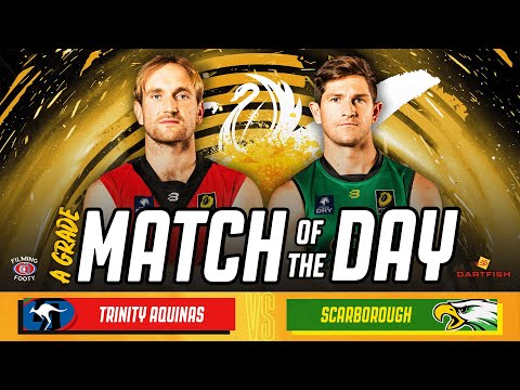 Trinity Aquinas v Scarborough | A Grade Match of the Day | Round 5