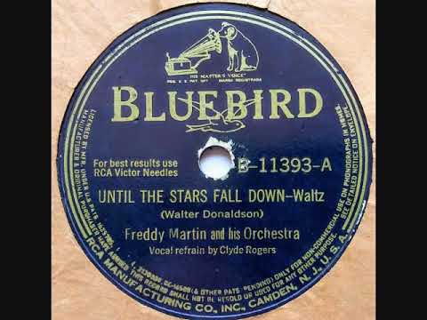 Until The Stars Fall Down ~ Freddy Martin & His Orchestra (1941)