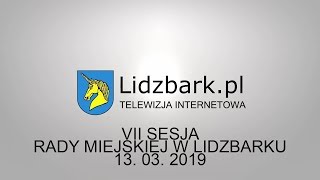 TV Lidzbark.pl – VII Sesja Rady Miejskiej w Lidzbarku - transmisja na żywo