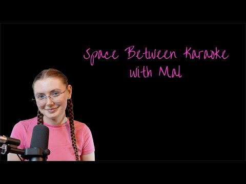 Space Between Evie Karaoke (with Mal)